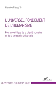 L'universel fondement de l'humanisme