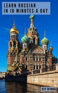 Learn Russian In 10 Minutes a Day