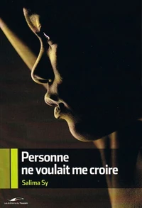 Personne ne voulait me croire