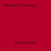 Sybah Darrich - Banned in Hollywood.