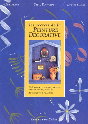 Sybil Edwards - Les Secrets De La Peinture Decorative.