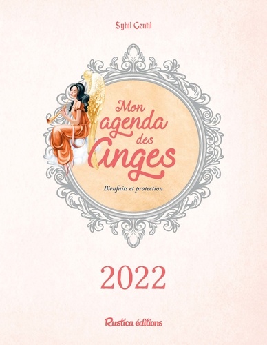 Mon agenda des anges. Bienfaits et protection  Edition 2022