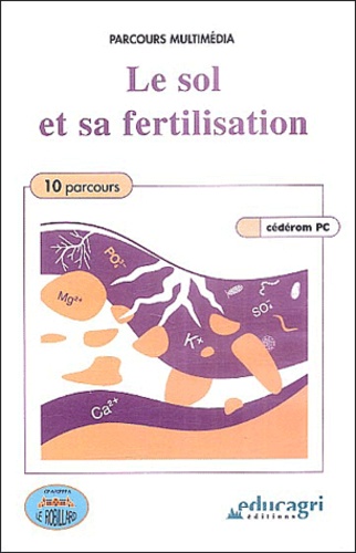 Sybil Guigo - Le sol et sa fertilisation - CD-ROM.