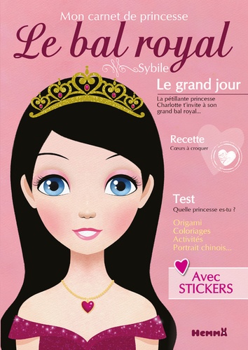  Sybile - Le bal Royal - Mon carnet de princesse.