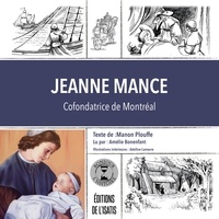 Sybiline et Manon Plouffe - Jeanne Mance - Cofondatrice de Montréal.