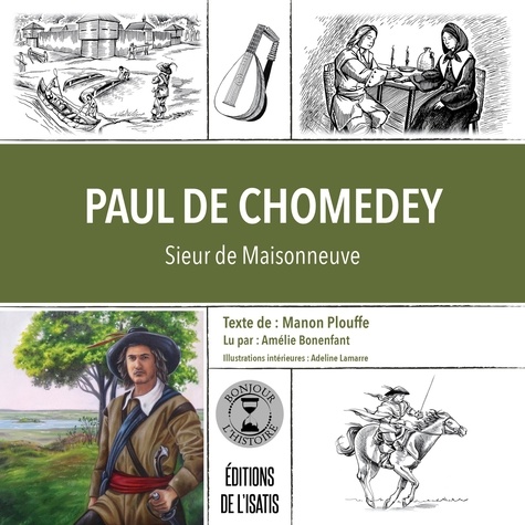  Sybiline et Adeline Lamarre - Paul de Chomedey - Sieur de Maisonneuve.
