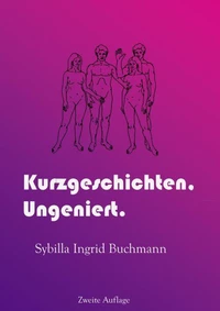 Kurzgeschichen, Ungeniert.