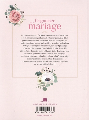 Organiser mon mariage. Idées, conseils, astuces pour planifier le jour J !