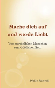 Mache dich auf und werde Licht