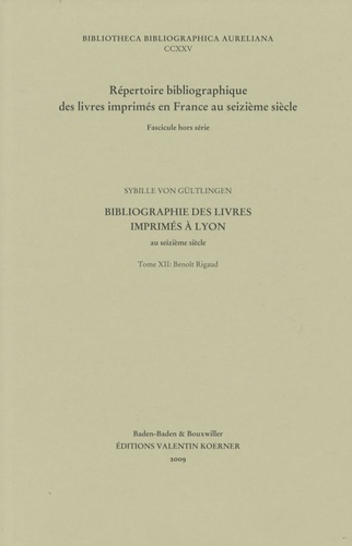 Sybille von Gültlingen - Bibliographie des livres imprimés à Lyon au seizième siècle - Tome 12, Benoît Rigaud.