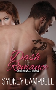  Sydney Campbell - A Dash of Romance - Mountain Valley Romance, #3.