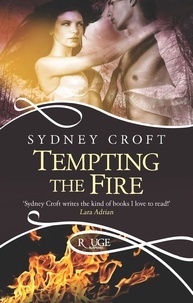 Sydney Croft - Tempting the Fire: A Rouge Paranormal Romance.