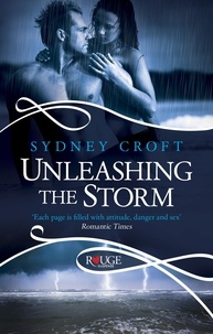 Sydney Croft - Unleashing the Storm, A Rouge Paranormal Romance.