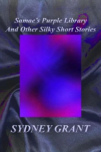 Samae's Purple Library and Other Silky Short Stories