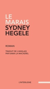 Sydney Hegele et Kama La Mackerel - Le marais.