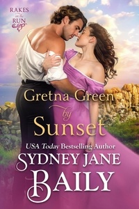  Sydney Jane Baily - Gretna Green by Sunset - Rakes on the Run, #4.