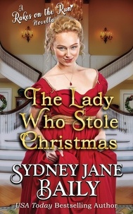  Sydney Jane Baily - The Lady Who Stole Christmas - Rakes on the Run, #5.