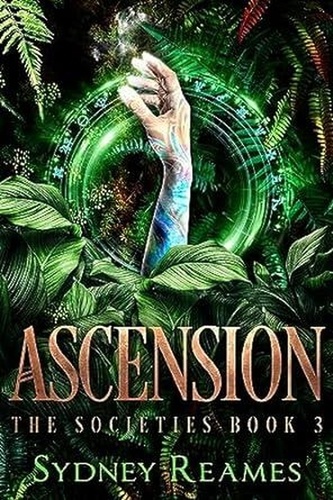  Sydney Reames - Ascension - The Societies, #3.