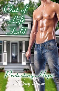 Out of Left Field - Protecting Hope