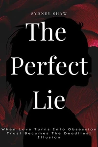 The Perfect Lie