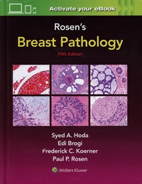 Syed A. Hoda et Edi Brogi - Rosen's Breast Pathology.