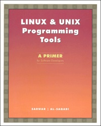 Syed Mansoor-Sarwar et Khaled Al-Saqabi - Linux and unix programming tools. 1 Cédérom