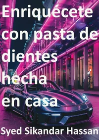 Enriquécete con pasta de dientes hecha en casa