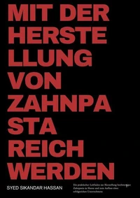 Mit der Herstellung von Zahnpasta reich werden