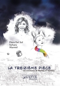  Syhaey et Del sol Flora - La treizieme piece - Les aventures de Markos et Vanessa.