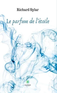 Le parfum de l'étoile