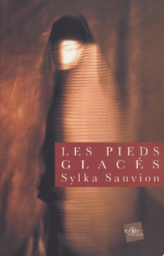 Sylka Sauvion - Les Pieds Glaces.