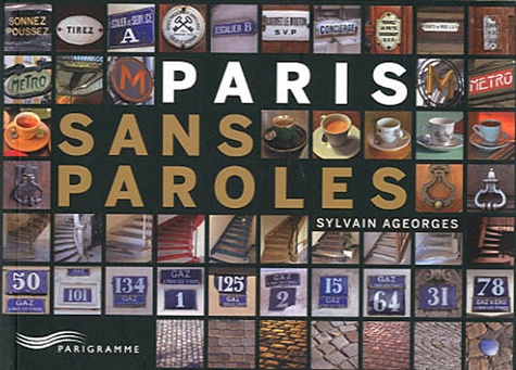 Sylvain Ageorges - Paris sans paroles.