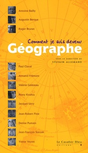 Sylvain Allemand - Comment je suis devenu Géographe.