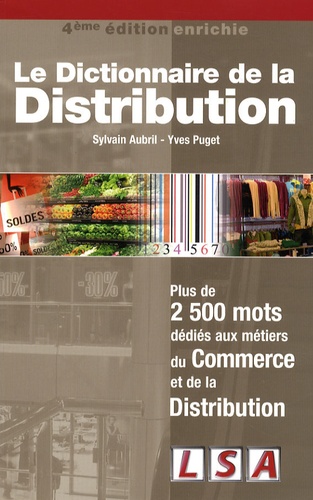 Sylvain Aubril et Yves Puget - Le Dictionnaire de la Distribution.