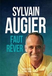 Sylvain Augier - Faut rêver.
