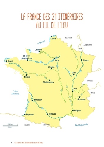 La France à vélo au fil de l'eau. 21 itinéraires le long des cours d'eau et du littoral