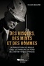 Sylvain Beaupré - Des risques, des mines et des hommes - La perception du risque chez les mineurs de fond de l'Abitibi-Témiscamingue.