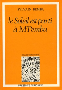 Sylvain Bemba - Le Soleil est parti à M'Pemba.