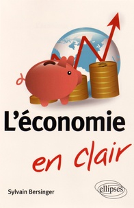 Sylvain Bersinger - L'économie en clair.