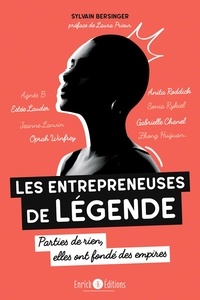 Sylvain Bersinger - Les entrepreneuses de légende.