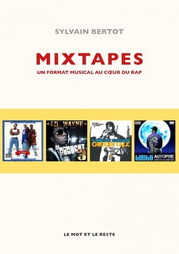 Mixtapes. Un format musical au coeur du rap