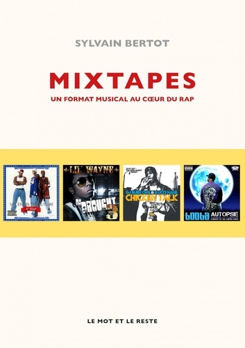 Mixtapes. Un format musical au coeur du rap