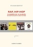 Sylvain Bertot - Rap, Hip-hop - Trente années en 150 albums de Kurtis Blow à Odd Future.