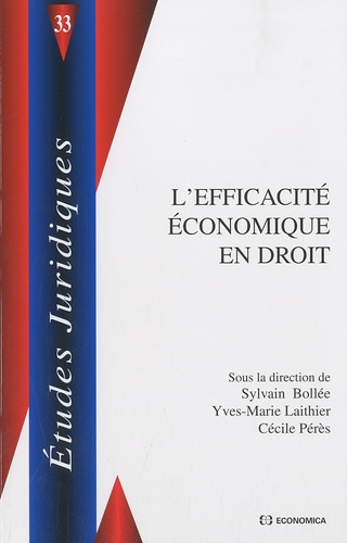 Sylvain Bollée et Yves-Marie Laithier - L'efficacité économique en droit.