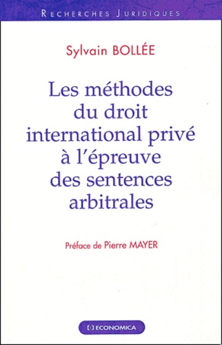 Sylvain Bollée - Les méthodes du droit international privé à l'épreuve des sentences arbitrales.