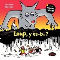 Sylvain Bouton - Loup, y es-tu ?.