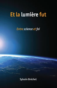 Et la lumière fut