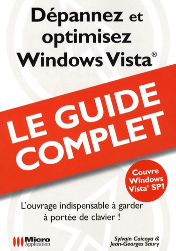 Sylvain Caicoya et Jean-Georges Saury - Dépannez et optimisez Windows.