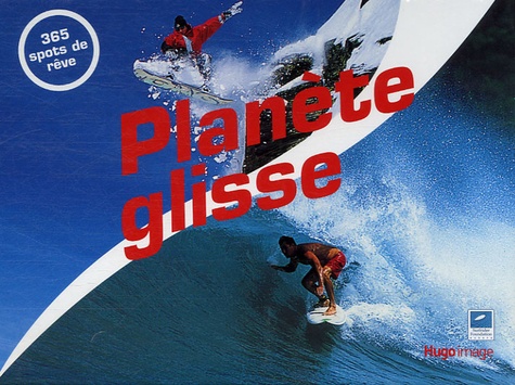 Sylvain Cazenave et Vianney Tisseau - Planète Glisse Calendrier 2007 - Calendrier.