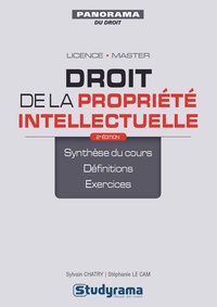 Sylvain Chatry et Stéphanie Le Cam - Droit de la propriété intellectuelle.